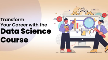 Transform Your Career with the Data Science Course